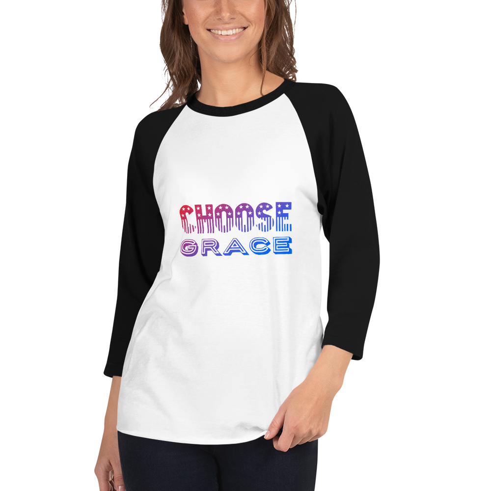 Choose Grace 3/4 sleeve raglan shirt